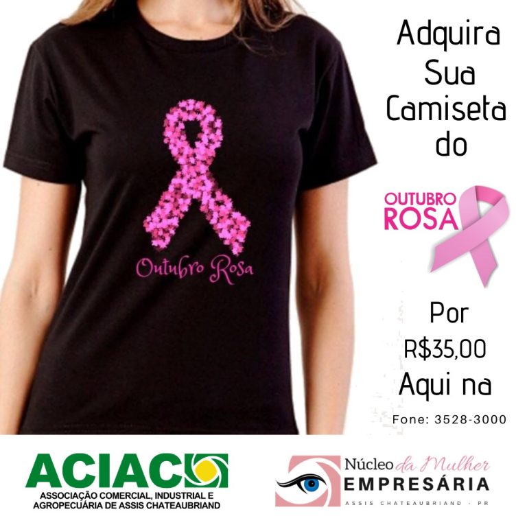 ACIAC e Núcleo da Mulher Empresária comercializam de camisetas do ‘Outubro Rosa’
