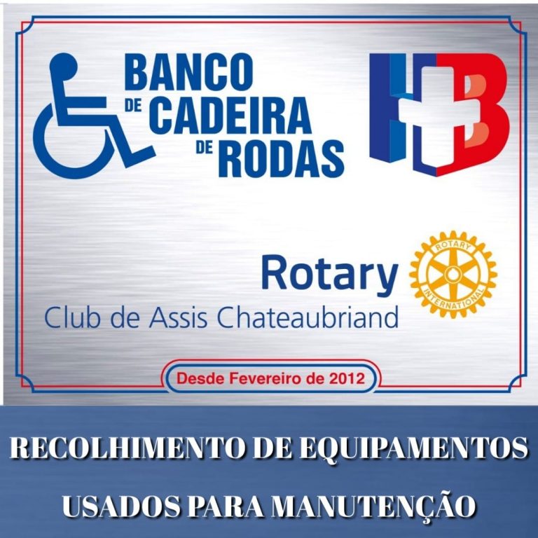 Rotary Club de Assis Chateaubriand faz campanha para reformar cadeiras de rodas e outros equipamentos