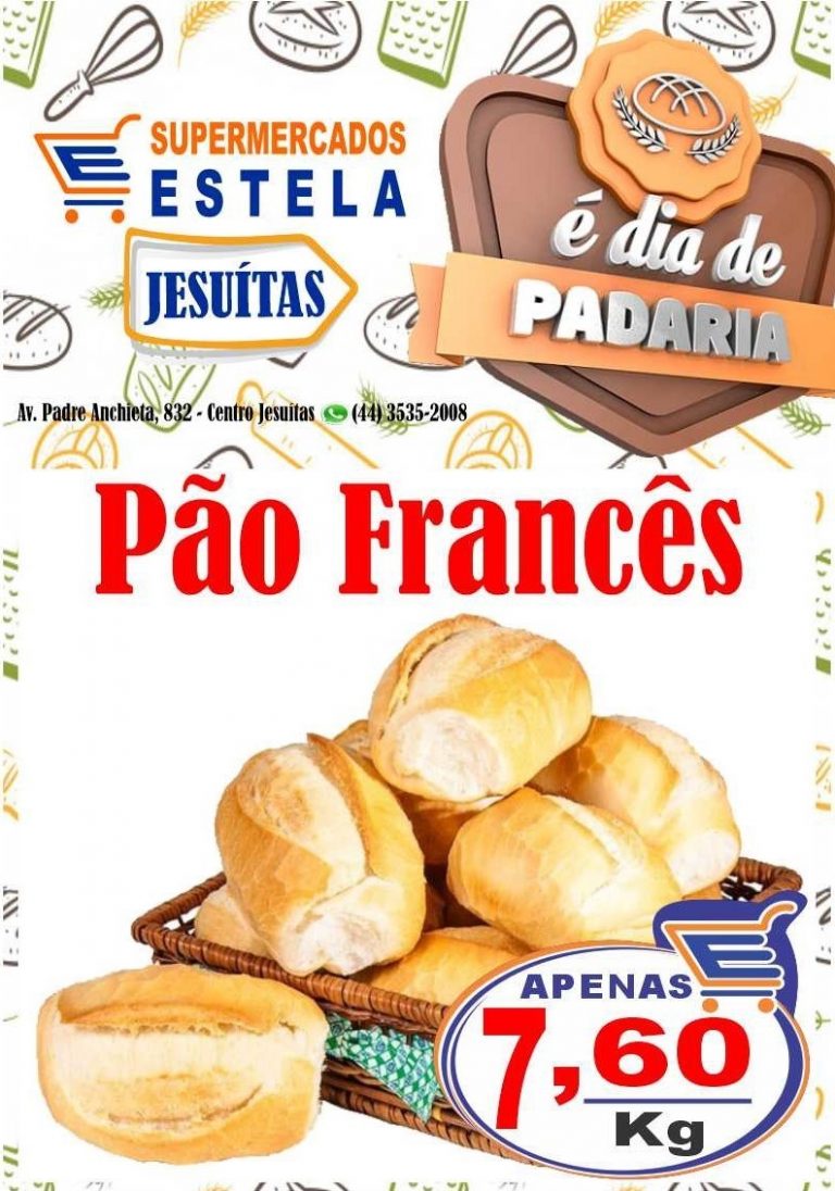 Dia da padaria no Supermercado Estela  de Jesuítas!