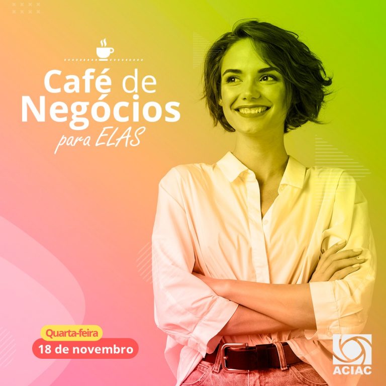 ACIAC promove evento para marcar o dia do empreendedorismo feminino