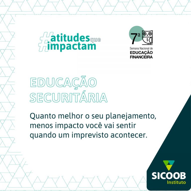 Atitudes que impactam: Educação Securitária!