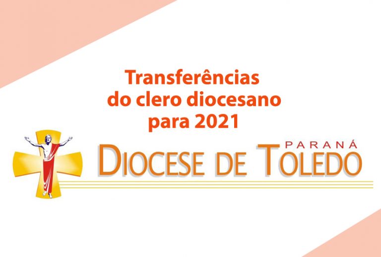 Anunciadas transferências e nomeações do clero diocesano para 2021