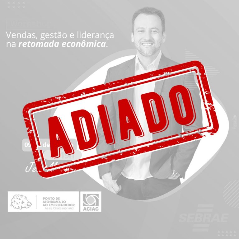 ACIAC informa que workshop foi transferido!