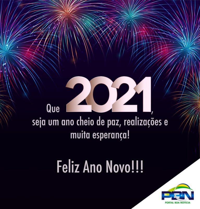 Desejamos que 2021 seja um ano de muitas “boas notícias”