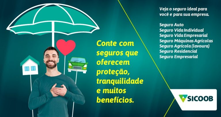 Seguro Sicoob: proteção, tranquilidade e muitos benefícios!