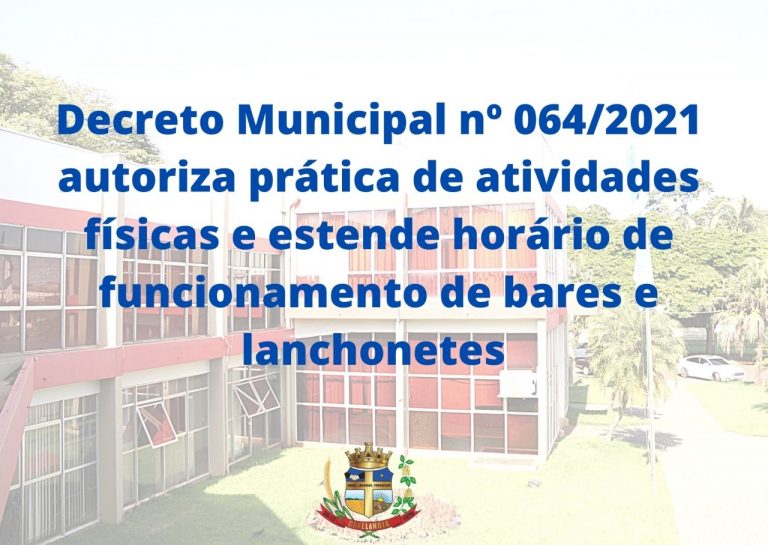Cafelândia publica novo Decreto que autoriza o funcionamento de práticas esportivas e estende o horário e atendimento de bares e lanchonetes