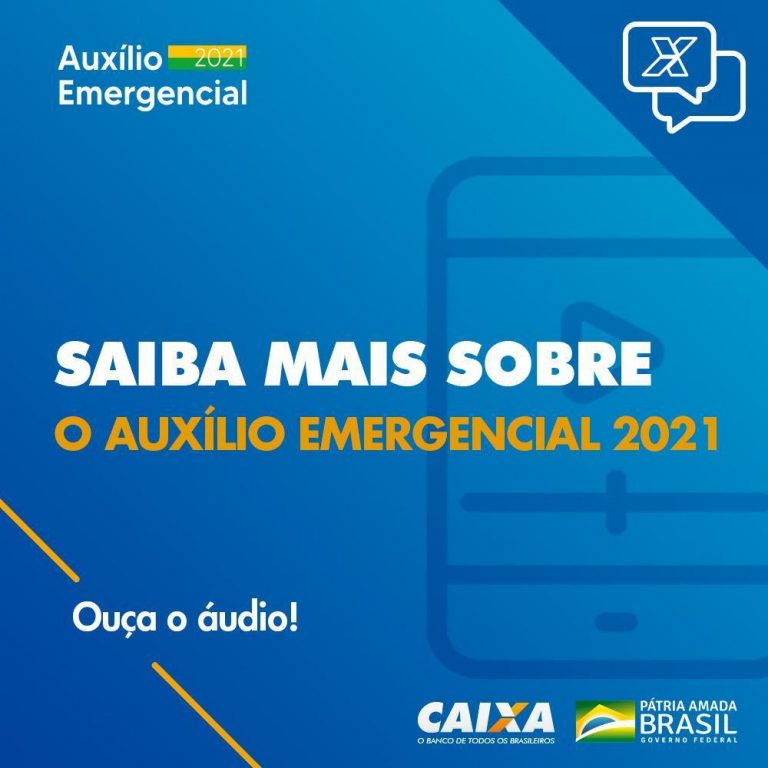 Saiba mais sobre o auxilio emergencial 2021. Ouça o áudio!
