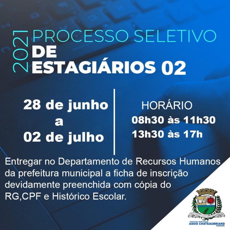 Assis Chateaubriand abre inscrições para o segundo Processo Seletivo de estagiários