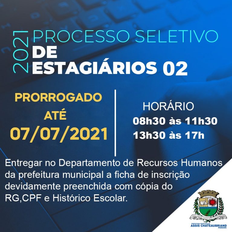 Assis Chateaubriand prorroga prazo para inscrições para o segundo Processo Seletivo de estagiários