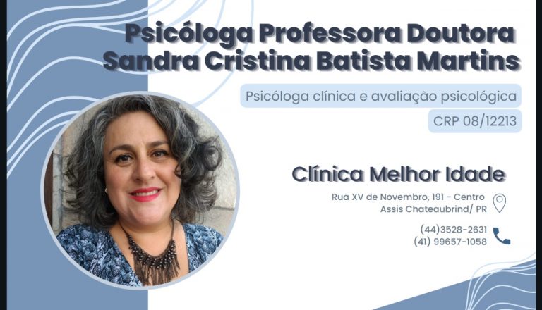 Psicóloga Sandra Cristina Batista Martins atende na Clínica Melhor Idade em Assis