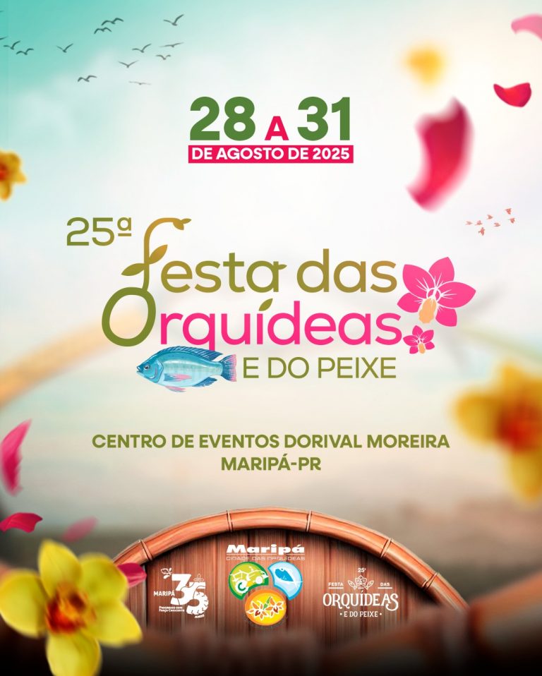 Maripá Divulga a Programação Oficial da 25ª Festa das Orquídeas e do Peixe