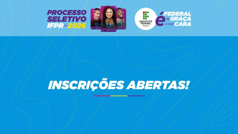 Inscrições para o Processo Seletivo IFPR 2026 estão abertas