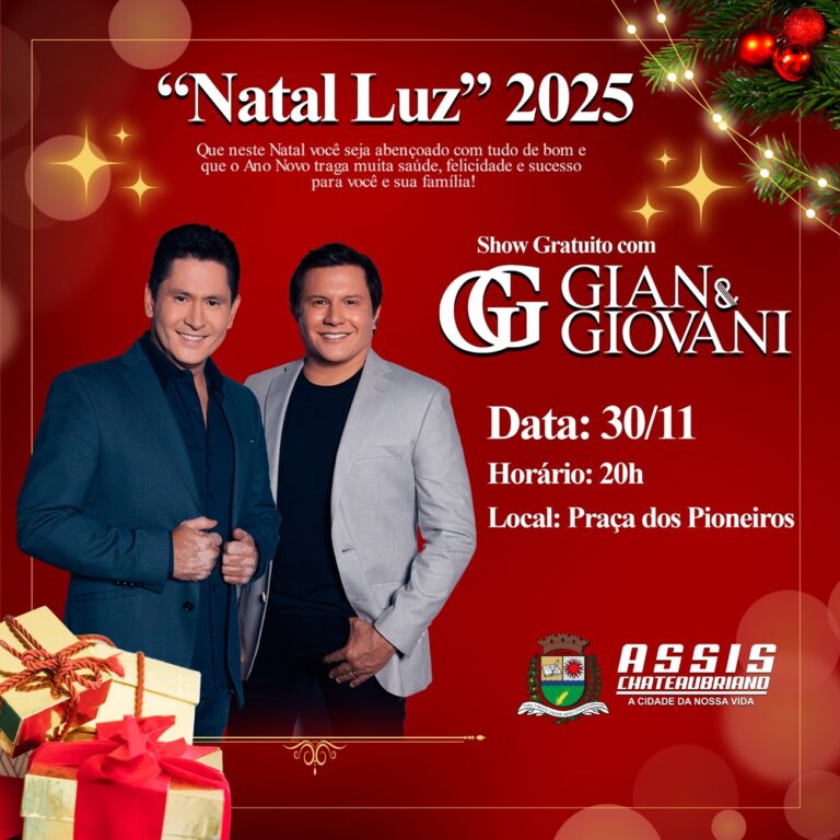 Show com Gian & Giovani na abertura do “Natal Luz” 2025 em Assis Chateaubriand