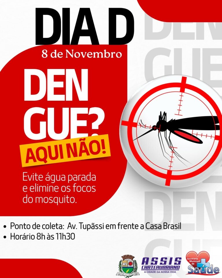 Dia D de Combate à Dengue!
