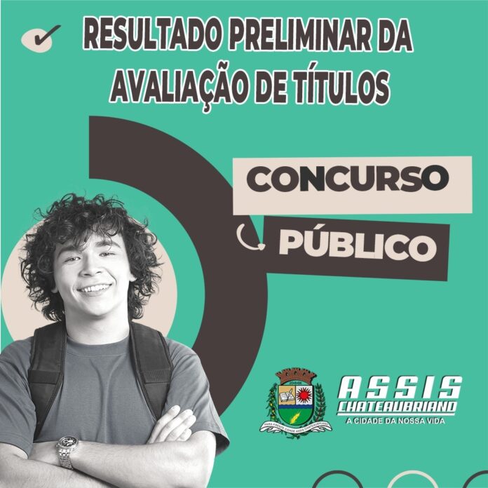 Resultado preliminar da avaliação de títulos do Concurso Público