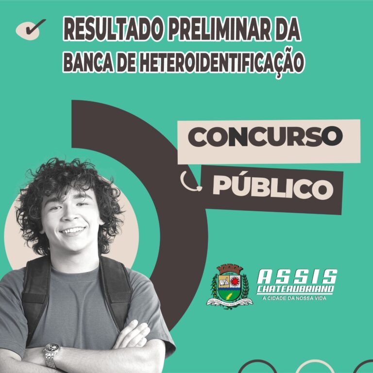 Concurso Público de Assis Chateaubriand 2026: resultado preliminar da heteroidentificação