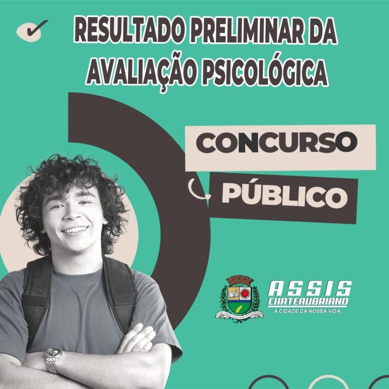 Divulgado resultado preliminar da avaliação psicológica do Concurso Público nº 01/2026 em Assis Chateaubriand