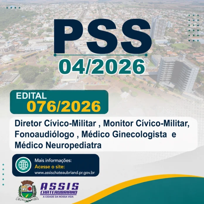 PSS Assis Chateaubriand 04/2026 Edital 076/2026