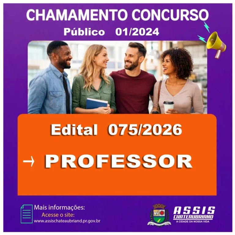 Concurso Público Assis Chateaubriand 61ª convocação Edital 075/2026 Professor