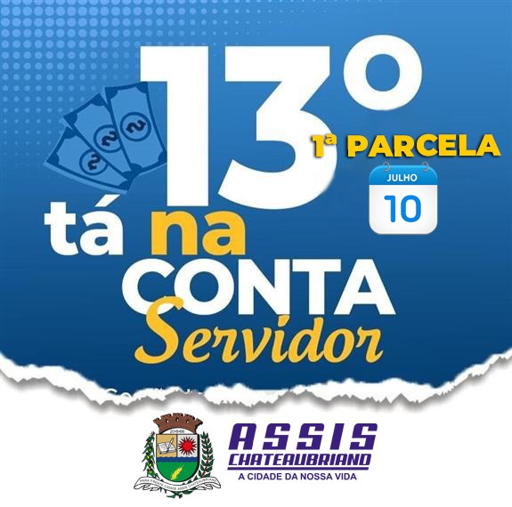 Pagamento primeira parcela 13 salario Assis Chateaubriand 2026