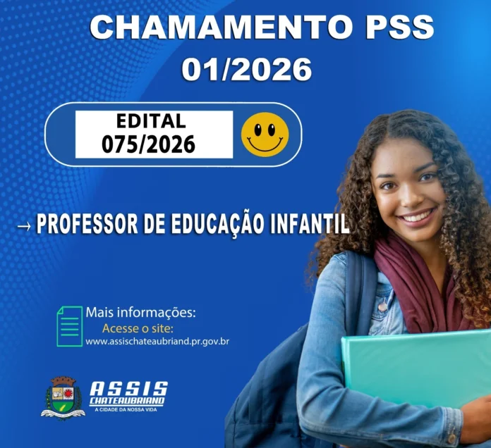PSS Assis Chateaubriand 17ª convocação Edital 075/2026 Professor Educação Infantil